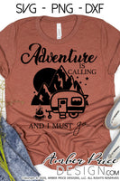 adventure is calling and i must go svg png dxf