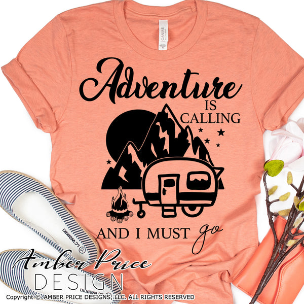adventure is calling and i must go svg png dxf