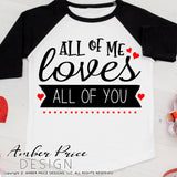 All of me loves all of you SVG, cute valentine's day SVG, Kid's Valentine's Day svg, heart svgs, free svg for school valentine's day shirt craft, DIY Cricut svg silhouette projects vector files for home decor. SVG Silhouette SVG Files for Cricut Project Ideas Simply Crafty SVG Bundles Vector | Amber Price Design 