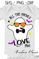 All the ghouls love me svg, Kid's Halloween SVG, ghost svg file Boy's Halloween SVG cut file for cricut, silhouette, Funny Halloween shirt SVG, PNG and DXF. Halloween Shirt Vector for Fall and Autumn. Fall shirt DXF PNG version also included. EPS by request. Cute and Unique sublimation PNG file. From Amber Price Design