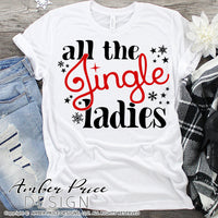 All the jingle ladies SVG, Funny Christmas svg, single ladies svg, ready to mingle winter shirt craft, christmas ornament SVGs winter shirt craft, DIY Cricut and silhouette projects vector files, for home decor. SVG Silhouette SVG SVG Files for Cricut Project Ideas Simply Crafty SVG Bundles Vector | Amber Price Design 