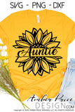 Auntie Sunflower SVG Auntie SVG PNG DXF Aunt SVGs Mother's Day SVG cut file for cricut silhouette craft DIY vector clipart