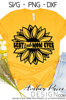 Best 2nd mom ever sunflower svg png dxf step mom design