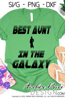 Best aunt in the galaxy SVG, Make your own Star wars Aunt shirt for your aunt / auntie's mother's day gift with my unique Star Wars SVG cut file vector for cricut and silhouette cameo files. DXF and PNG sublimation file included. Cricut SVG Files for Cricut Project Ideas SVG Bundles Design Bundles | Amber Price Design