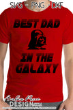 Best Dad in the Galaxy SVG, PNG, DXF, Father's Day SVGs, Darth Vader SVG, Star Wars svg, png, dxf