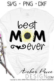 Best mom ever sunflower svg png dxf