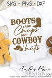 Boots and chaps and cowboy hats SVG, PNG, DXF, rodeo svg, cowgirl svg, cowboy svg, baby svgs, Country girl svg, design, cut file vector, cricut, silhouette craft, country svgs, country and western svg