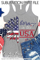 Born in the USA American Flag Sunflower PNG, 4th of July sunflower sublimation file, distressed american flag sunflower png, born in the usa, screen print file, download, amber price design