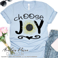 Choose Joy SVG Sunflower svg, png, dxf, clipart inspirational quote shirt mug farmhouse decor design Cricut silhouette png dxf cut file uplifting cute clipart file, sunflower clipart, amber price design