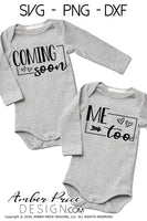 Coming soon Me too SVG | Twin SVGs | Baby shower SVG PNG DXF Twin pregnancy svg twin pregnancy reveal svg pregnancy announcement svg for twins coming soon svg me too svg baby onesie svg diy cricut silhouette cut file vector crafts