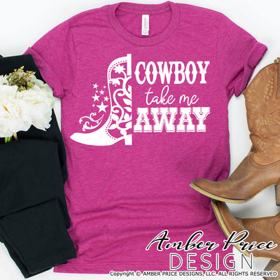 Cowboy take me away SVG, Rodeo SVG, Country girl svg, cowgirl svg, country and western svg, png, dxf, cricut, silhouette, vector, cut file, clipart
