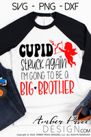 Cupid struck again SVG, Valentine's day Big Brother svg, new baby valentine's day SVG, Valentine's Day pregnancy svg, Valentine's day maternity svg, free svg, shirt svg silhouette projects vector files for home decor. Silhouette SVG Files for Cricut Project Ideas Simply Crafty SVG Bundles Vector | Amber Price Design 