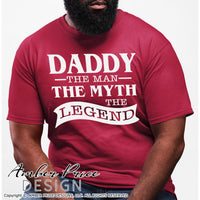 Daddy the man the myth the legend SVG, PNG, DXF, Father's Day cut files for cricut