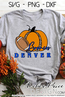 Broncos SVG, Denver Broncos SVG, Fall SVG files, DIY Football shirt SVG, Women's Football SVG Cricut Shirt, Pumpkin football SVG, Go Broncos SVG, Cricut SVG Silhouette SVG SVG Files for Cricut, Cricut Projects Cricut Project Ideas Simply Crafty SVG Bundles for Cricut, SVG Design Bundles, Vectors | Amber Price Design