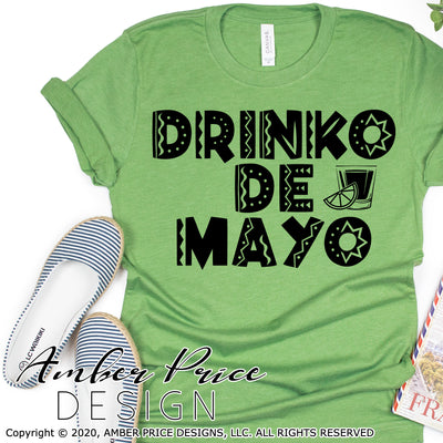 Drinko De Mayo SVG PNG DXF Cinco de mayo svgs shirt designs