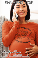 Extra thankful this year Pregnancy / Maternity SVG! Cute DIY Thanksgiving Pregnancy reveal SVG files for all your Maternity shirt projects! Announce your pregnancy with our creative fall maternity designs! Our Pregnancy Announcement SVGs are PERFECT for your pregnancy crafts! PNG DXF from Amber Price Deign Design bundle