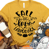 Fall is my Love Language SVG, Super cute women's Fall SVG, for DIY shirt, October SVG cut file for cricut, silhouette, DXF and PNG also included. EPS by request. Cute and Unique sublimation file. Cricut SVG Silhouette Files for Cricut Project Ideas, Simply Crafty SVG Bundles Design Bundles, Vectors | Amber Price Design