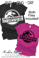 Motherhood is a walk in the park SVG PNG DXF Fatherhood it's a walk in the park SVG PNG DXF