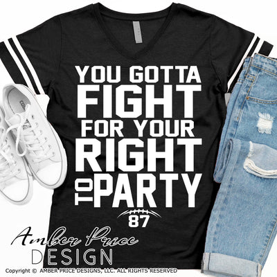 You gotta fight for your right to party SVG, Travis Kelce SVG, Chiefs SVG, Kansas City SVG, Chiefs Football SVG, Chiefs kingdom svg Fall SVG files DIY Football shirt SVG, Football Shirt SVG, Cricut SVG Silhouette SVG Files for Cricut Projects Cricut Project Ideas Crafty SVG Design Bundles Vector | Amber Price Design