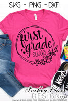 First grade squad SVG, back to school shirt SVG, last day of school cut file for cricut, silhouette, 1st grade SVG, 1st grade teacher SVG. Custom school grade Vector for going into 1st grade. New 1st grader SVG DXF and PNG version also included. EPS by request. Cute and Unique sublimation file. From Amber Price Design