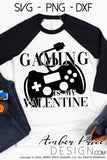 Gaming is my valentine SVG, Funny Kid's Valentine's Day svg, video game svgs, funny gamer shirt svgs for v-day school valentine's day shirt craft, DIY Cricut svg and silhouette projects vector files, for home decor. SVG Silhouette SVG Files for Cricut Project Ideas Simply Crafty SVG Bundles Vector | Amber Price Design 