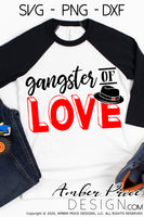 Gangster of love SVG Cute Boys Kid's Valentine's Day SVG PNG & DXF Valentine's day svg, Girl's valentine's day SVG, Valentine's Day shirt svg cut file free svg, shirt svg silhouette projects vector files for home decor. Silhouette SVG Files for Cricut Project Ideas Simply Crafty SVG Bundles Vector | Amber Price Design 