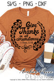 Give thanks in all circumstances 1 Thessalonians 5:18 SVG PNG DXF Christian Thanksgiving SVGs, Bible Verse SVG, Cut file for Cricut, Silhouette, Vector, Laurel Wreath SVG