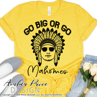 Go big or go Mahomes SVG, Indian Headdress SVG, Kansas City Chiefs SVG, Kansas City SVG, Chiefs Football SVG, KC SVG Chiefs kingdom svg file DIY Football shirt SVG, Mahomes SVG, Cricut SVG Silhouette SVG files for Cricut Projects Cricut Project Ideas Simply Crafty SVG Bundles Design Bundles Vector | Amber Price Design