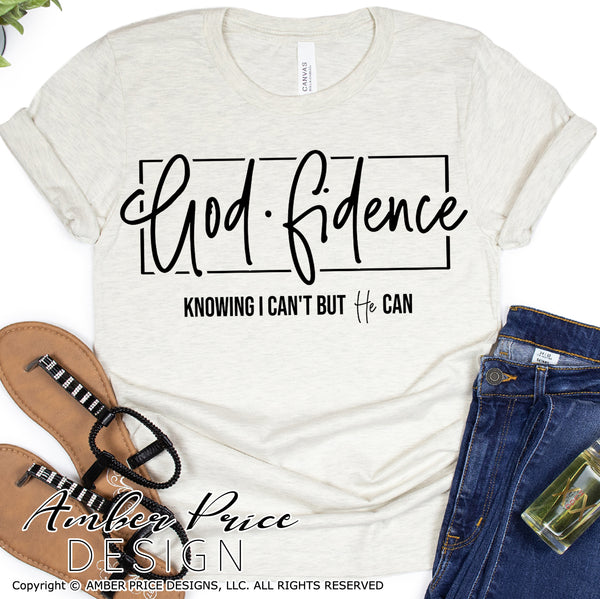 Godfidence SVG god-fidence SVG, Knowing I can't but HE can SVG, PNG, DXF Chrisitian SVGs for cricut cute Christian SVGs hand lettered scripture design bible verses decor sign stencil DIY Cricut svg Silhouette Dxf, christian decor svgs