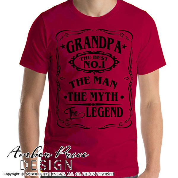 Grandpa The Man The Myth the Legend SVG, PNG, DXF Jack Daniels SVG, Father's Day SVG, Grandpa SVG, Cut file for Cricut, Vector