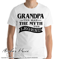 Grandpa The Man The Myth the Legend SVG, PNG, DXF, Father's Day SVG, Grandpa SVG, Cut file for Cricut, Vector