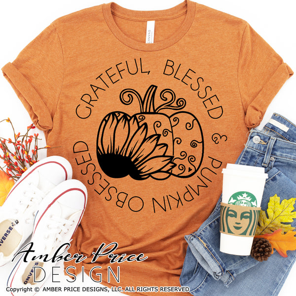 Grateful Blessed and Pumpkin Obsessed SVG, cute Fall SVG, for DIY fall pumpkin shirt svg October SVG cut file for cricut, silhouette, DXF and PNG also included. Cute and Unique sublimation file. Cricut SVG Silhouette Files for Cricut Project Ideas, Simply Crafty SVG Bundles Design Bundles, Vectors | Amber Price Design