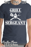 Grill Sergeant SVG PNG DXF grilling design summer Grill SVGs funny dad svgs