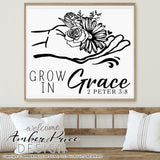 Grow in grace SVG PNG DXF Christian SVG Flower SVG hand holding flower svg, clipart, cricut, silhouette, cut file vector, digital download, wildflower svg