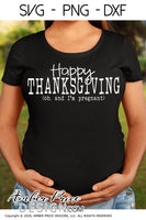 Happy thanksgiving I'm Pregnant SVG Fall Maternity SVG! Cute DIY Thanksgiving Pregnancy reveal SVG files for all your Maternity shirt projects! Announce your pregnancy with our creative fall maternity designs! Our Pregnancy Announcement SVGs are PERFECT for your pregnancy crafts! PNG DXF | Amber Price Design bundle