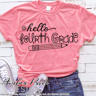 Hello fourth grade shirt SVG, back to school shirt SVG with pencil, last day of school cut file for cricut, silhouette, 4th grade SVG, 4th grade teacher SVG. School Vector for going into 4th grade. Last day of 3rd grade New 4th grader SVG DXF & PNG version included. Cute Unique sublimation file. From Amber Price Design