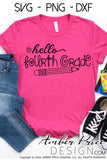 Hello fourth grade shirt SVG, back to school shirt SVG with pencil, last day of school cut file for cricut, silhouette, 4th grade SVG, 4th grade teacher SVG. School Vector for going into 4th grade. Last day of 3rd grade New 4th grader SVG DXF & PNG version included. Cute Unique sublimation file. From Amber Price Design