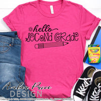 Hello second grade shirt SVG, back to school shirt SVG with pencil, last day of school cut file for cricut, silhouette, 2nd grade SVG, 2nd grade teacher SVG. School Vector for going into 2nd grade. Last day of 1st grade New 2nd grader SVG DXF & PNG version included. Cute Unique sublimation file. From Amber Price Design