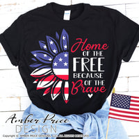 Home of the free because of the brave svg, patriotic sunflower svg, red white and blue sunflower svg,png, dxf, 4th of july svg, america svg, america shape svg, america shape clipart, png, dxf, for cricut, amber price design