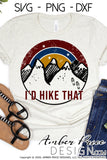 I'd hike that SVG PNG DXF