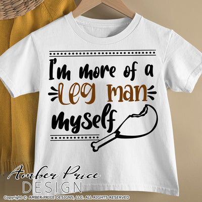 I'm more of a leg man myself SVG, funny Thanksgiving SVG. Kid's Turkey clipart svg design cut file for cricut, silhouette. Cute fall themed DXF also included. Unique sublimation PNG file. Cricut SVG Silhouette SVG Files for Cricut Project Ideas Simply Crafty SVG Bundles Design Bundles, Vectors | amberpricedesign.com
