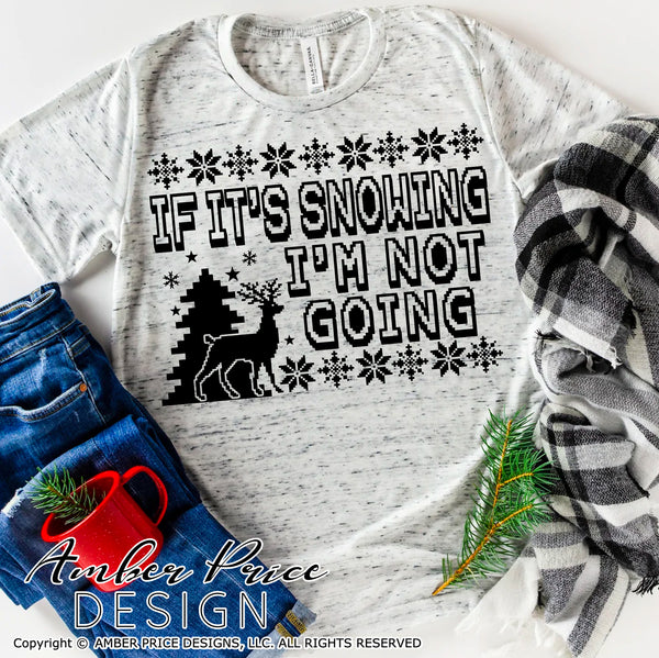 If it's snowing, I'm not going SVG Funny Christmas SVG Winter SVG. I hate Snow svg cricut silhouette Winter Home Decor SVG. DXF PNG version included. Cute Unique sublimation file. Silhouette SVG Files for Cricut, Cricut Projects Cricut Project Ideas Simply Crafty SVG Bundles Design Bundles, Vectors | Amber Price Design
