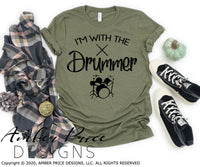 I'm with the drummer SVG PNG DXF