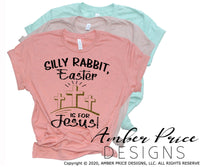 Silly Rabbit, Easter is for Jesus SVG, PNG, DXF Kid's Christian SVG for cricut silhouette png dxf christian design, cut file Christian Easter SVG cut file cross calvary clipart vector files home decor. Free SVGs for Silhouette SVG Files for Cricut Project Ideas Design Bundles | Amber Price Design | amberpricedesign.com