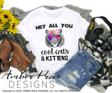 Hey all you cool cats and kittens PNG Tiger King sublimation screen print clipart