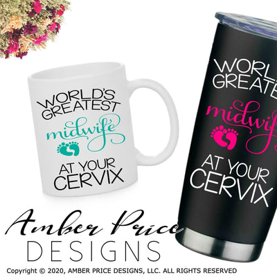 World's greatest midwife at your cervix svg png dxf