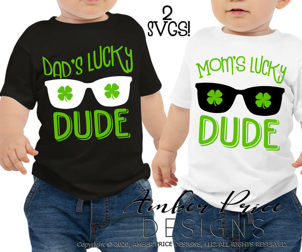 Mom's lucky dude SVG Dad's Lucky Dude SVG PNG DXF