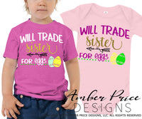 Will trade sister for eggs svg, Kid's Easter svg, funny spring SVG, Girl's Easter png, Spring SVG, kid's Easter png, Spring SVG toddler shirt craft Cricut silhouette projects vector files for home decor. Free SVGs for Silhouette SVG Files for Cricut Project Ideas Simply Crafty SVG Bundles Vector | Amber Price Design | amberpricedesign.com