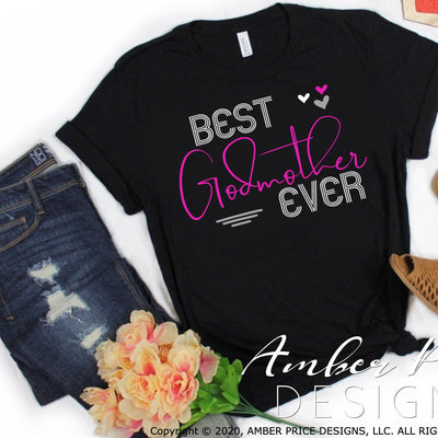 Best Godmother Ever SVG God Mother proposal Mother's Day designs reveal hand lettered script handwriting cut file cricut Silhouette God Mom