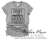 doing mother hood things svg png dxf